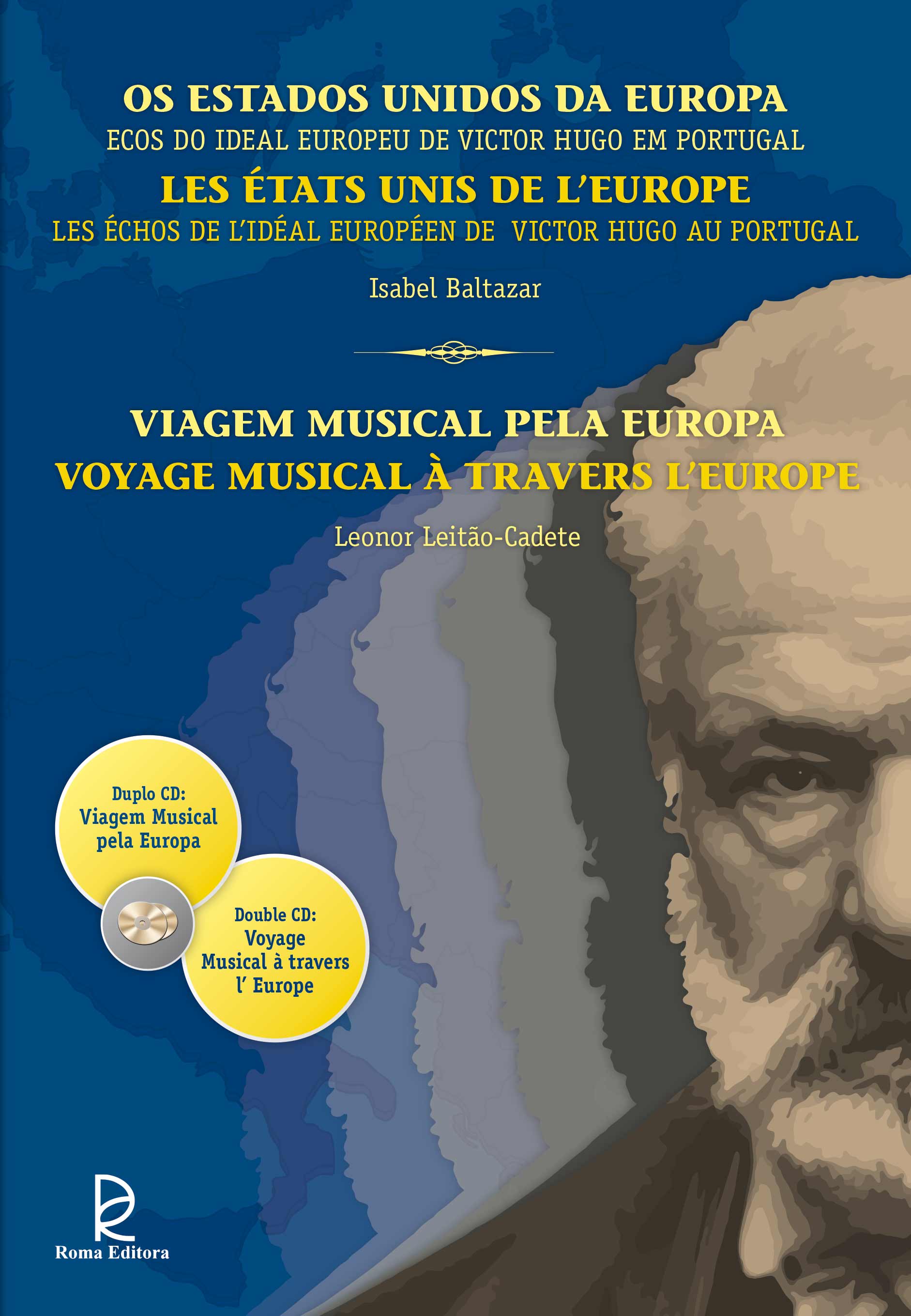 Os Estados Unidos da Europa - Ecos do ideal europeu de Victor Hugo em Portugal