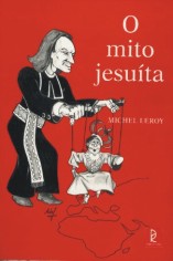 O Mito Jesuíta